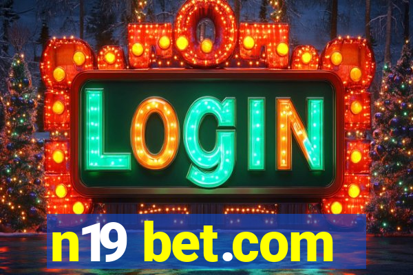 n19 bet.com